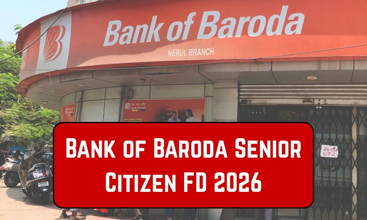 Bank of Baroda Senior Citizen FD 2026